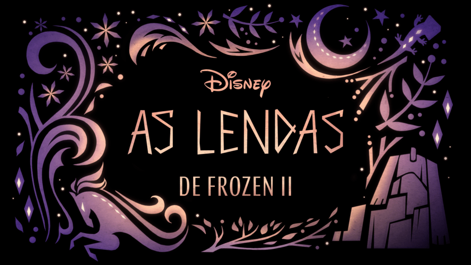 As-Lendas-de-Frozen-II As Lendas de Frozen 2 | Lançamento Em Fevereiro no Disney Plus
