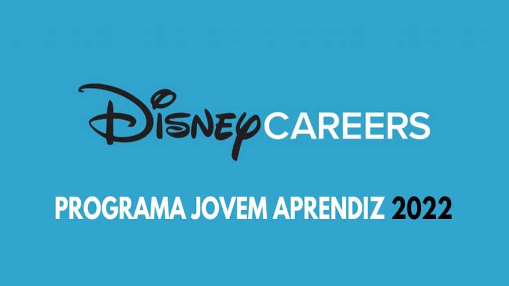 Programa-Jovem-Aprendiz-Disney-2022-1024x576 Disney Inicia Programa Jovem Aprendiz 2022 no Brasil