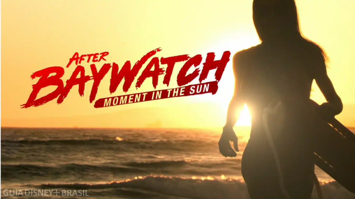 After-Vaywatch-Moment-in-the-Sun-S.O.S.-Malibu After Baywatch: Disney anuncia série documental de S.O.S. Malibu