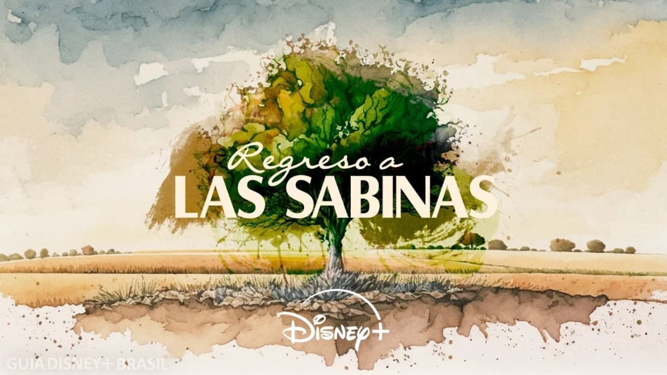 Retorno-a-Las-Sabinas Lançamentos da semana no Disney+ (07 a 13 de outubro)