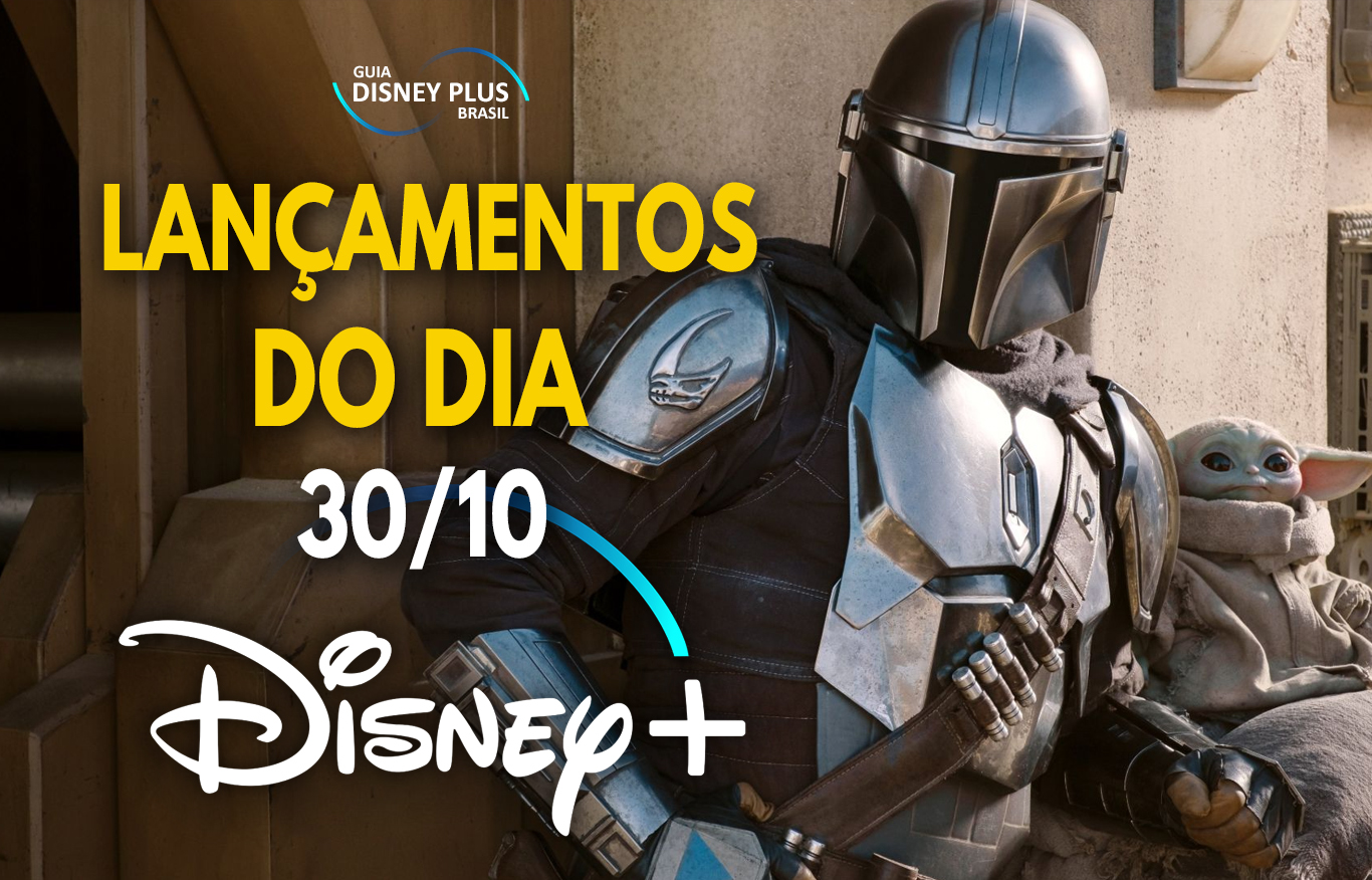 Lançamentos Disney Plus do dia 30-10-20