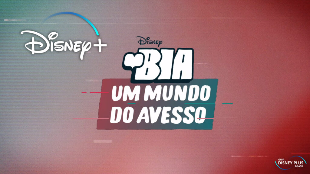 Bia-Um-Mundo-do-Avesso-1024x576 Confira o Teaser de "Bia: Um Mundo do Avesso" | Em Breve no Disney+