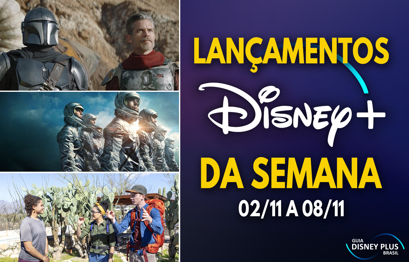 Lançamentos Disney Plus da semana 02 a 08-11-20