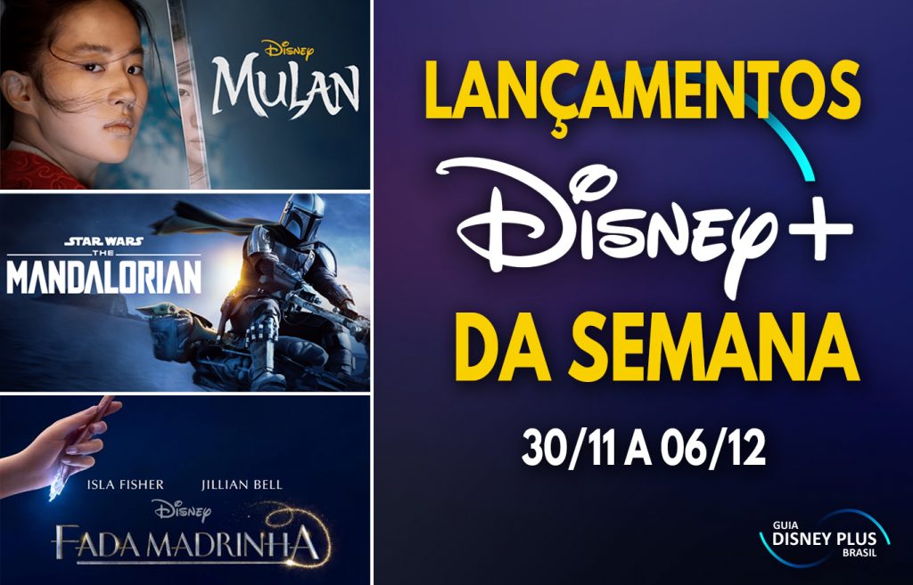 Lancamentos-Disney-Plus-da-semana-30-11-a-06-12-1024x657 Veja as Estreias da semana no Disney+, incluindo Mulan e Fada Madrinha!
