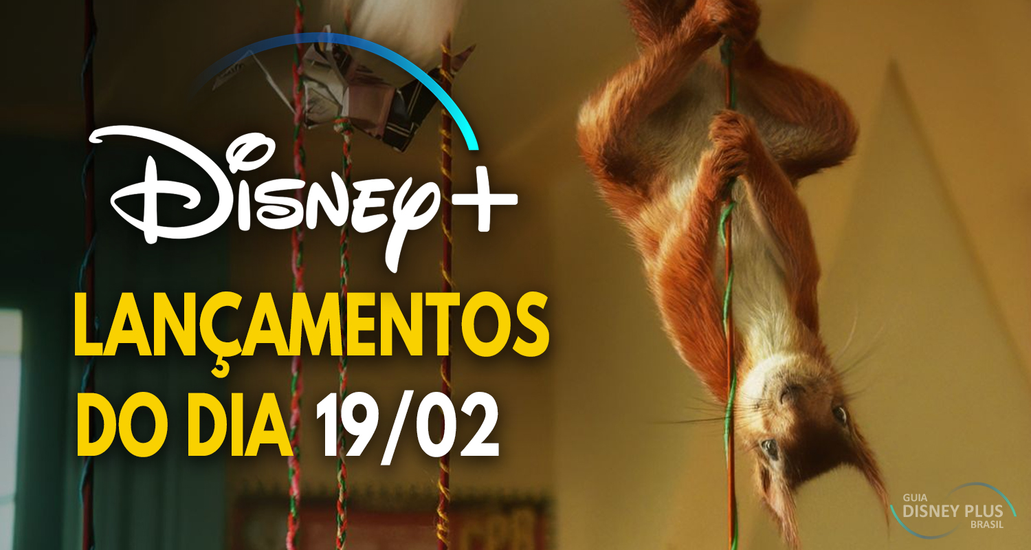 Lancamentos-Disney-Plus-do-dia-19-02-2021