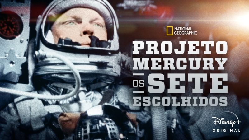 Projeto-Mercury-Os-Sete-Escolhidos-1 Os Eleitos: Tudo Sobre a Série NatGeo Produzida por Leonardo diCaprio