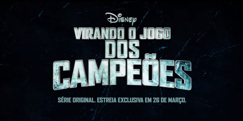 Virando-o-Jogo-dos-Campeoes-1024x513 Disney+ Anuncia Estreia da Série "Virando o Jogo Dos Campeões"