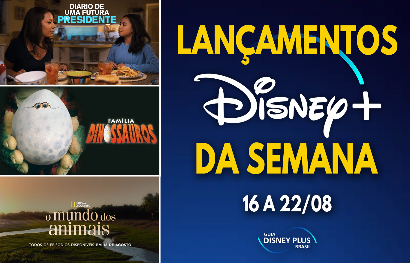 Lançamentos da semana Disney Plus 16 a 22-08