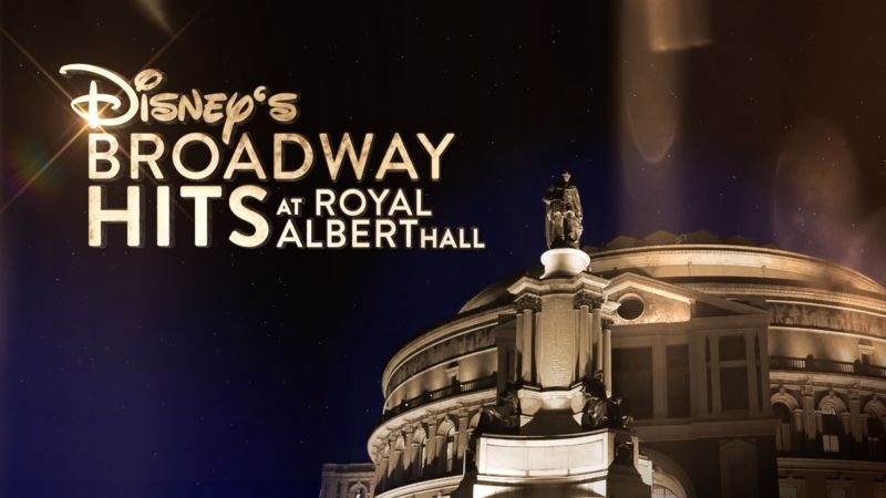 Broadway-Hits-Disney-Plus Veja as 6 novidades de hoje no Disney+, incluindo o show Broadway Hits At London’s Royal Albert Hall