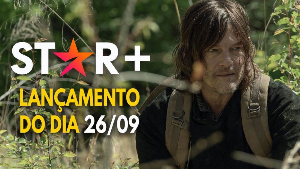 Lancamento-do-dia-26-09-21-Star-Plus-1024x576 The Walking Dead | Episódio 6 da 11ª Temporada já chegou ao Star+