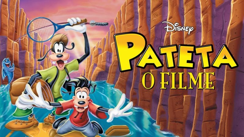 Pateta-O-Filme 10 Filmes da Disney que passam mensagens adultas e profundas