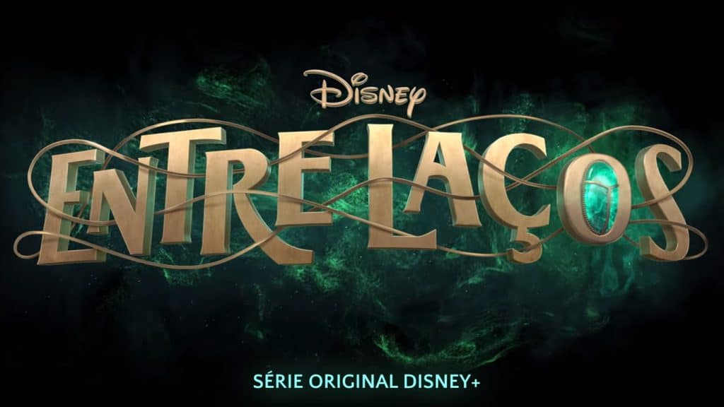 Entre-Lacos-Serie-Disney-Plus-1024x576 Disney+ lança novo teaser de 'Entre Laços', sua 1ª série original da América Latina