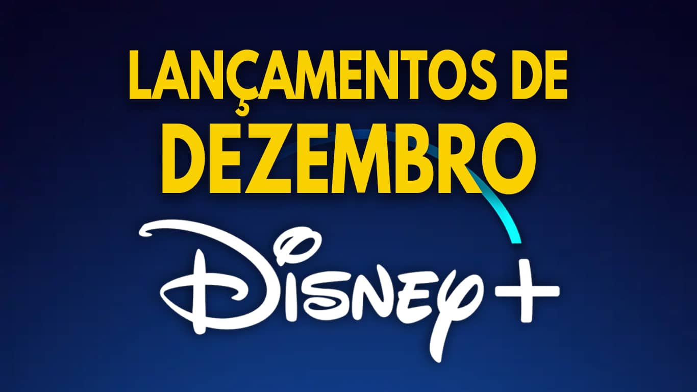 Disney-Plus-Lancamentos-Dezembro-2021 Lançamentos do Disney+ em Dezembro de 2022