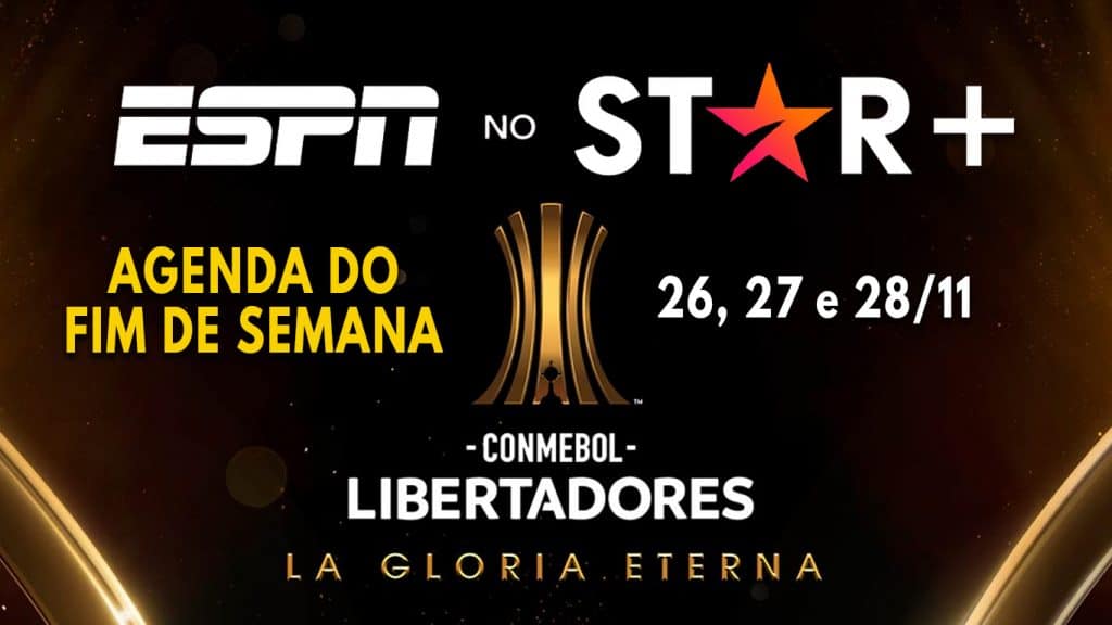Star-Plus-ESPN-Agenda-Esportiva-Fim-de-Semana-26-a-28-11-1024x576 ESPN no Star+ | Final da Libertadores e mais de 230 eventos ao vivo no fim de semana (26 a 28/11)
