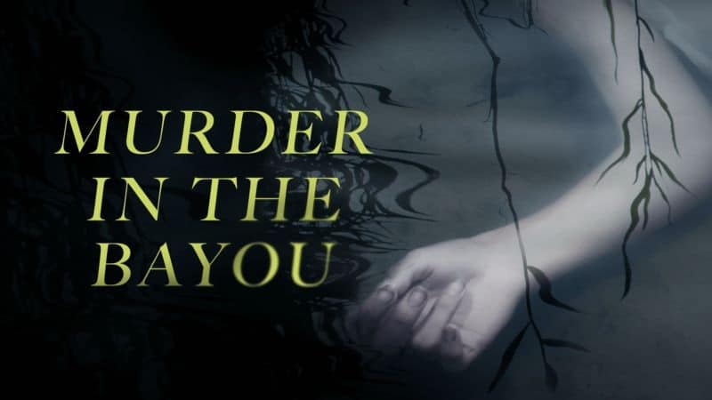 Murder-in-the-Bayou-Star-Plus Fãs de True Crime vão gostar das estreias desta quarta no Star+; veja a lista (29/12)