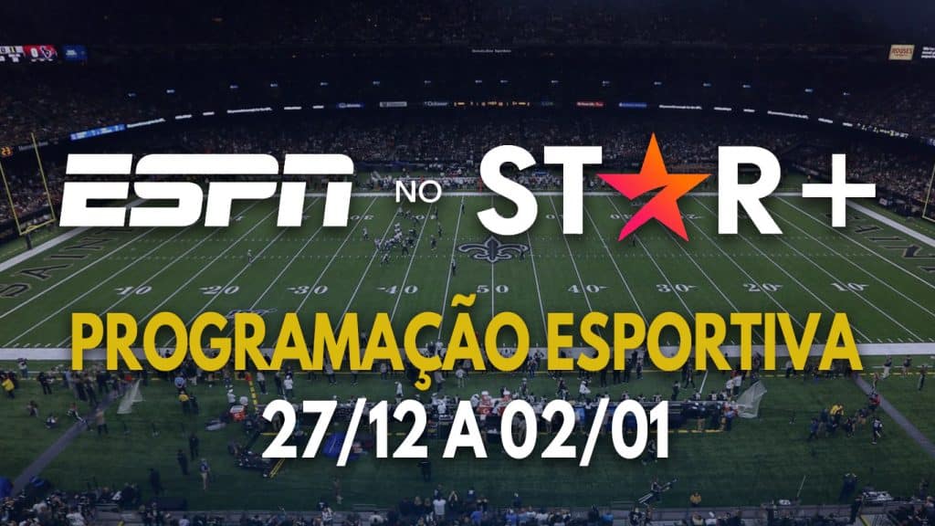 Star-Plus-ESPN-Calendario-Esportivo-27-12-a-02-01-1024x576 ESPN no Star+ | Veja a programação ao vivo da semana (27/12 a 02/01)