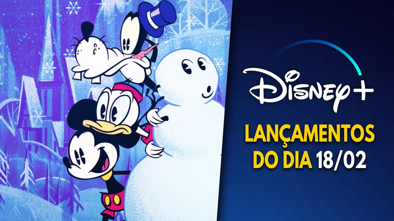 Lancamentos-Disney-Plus-18-de-fevereiro-2022 'O Maravilhoso Inverno do Mickey Mouse' é o destaque entre as novidades de hoje no Disney+