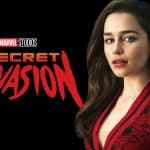 Invasão Secreta: Personagem de Emilia Clarke é revelada por insider