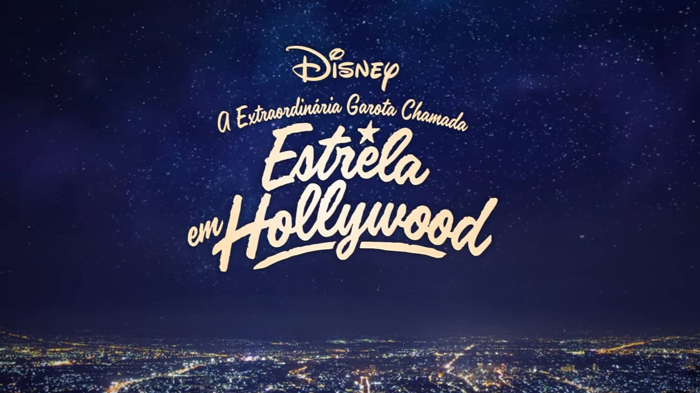 A-Extraordinaria-Garota-Chamada-Estrela-em-Hollywood-Disney-Plus Saiu o trailer de 'A Extraordinária Garota Chamada Estrela em Hollywood'