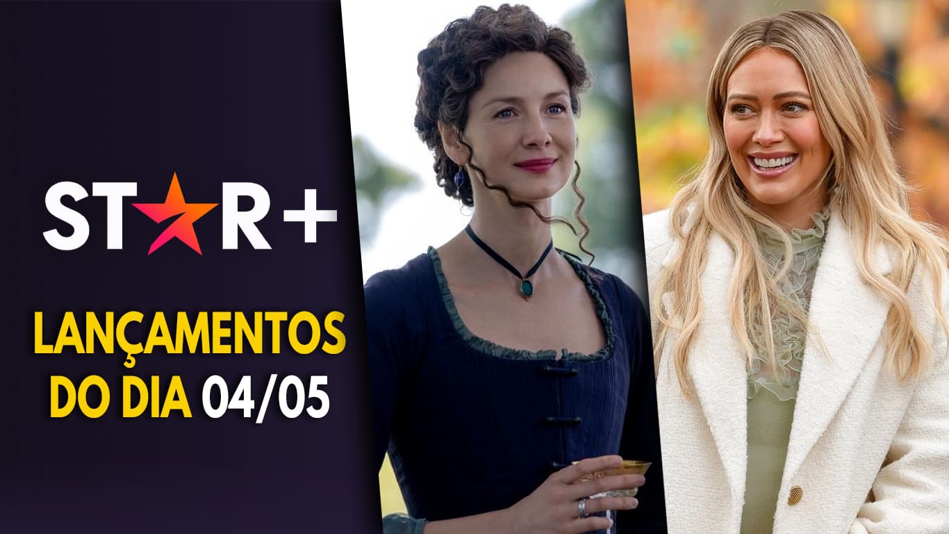 Lancamentos-Star-Plus-04-05-2022 Temporadas de 'Outlander' e 'HIMYF' chegam ao fim; veja as novidades do Star+