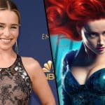 Fãs de 'Aquaman' voltam a pedir Emilia Clarke no lugar de Amber Heard na sequência