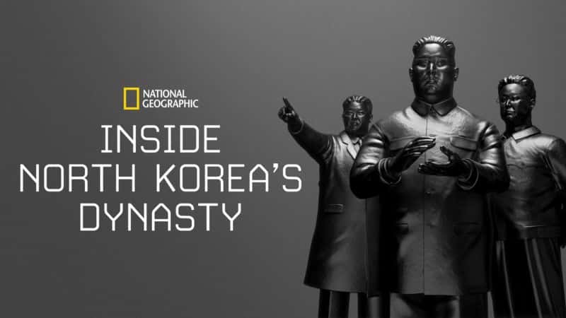 Inside-North-Koreas-Dynasty-Star-Plus Confira as novidades do Star+ nesta quarta-feira (29/06)
