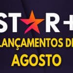 Lançamentos do Star+ em Agosto de 2023 | Lista Atualizada