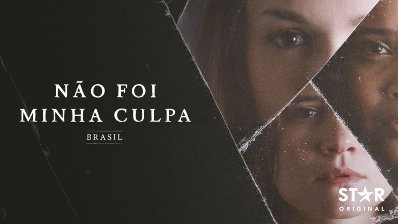 Nao-foi-minha-culpa-Brasil-Star-Plus Star+ remove mais 4 séries, incluindo a recente 'Insânia', com Carol Castro