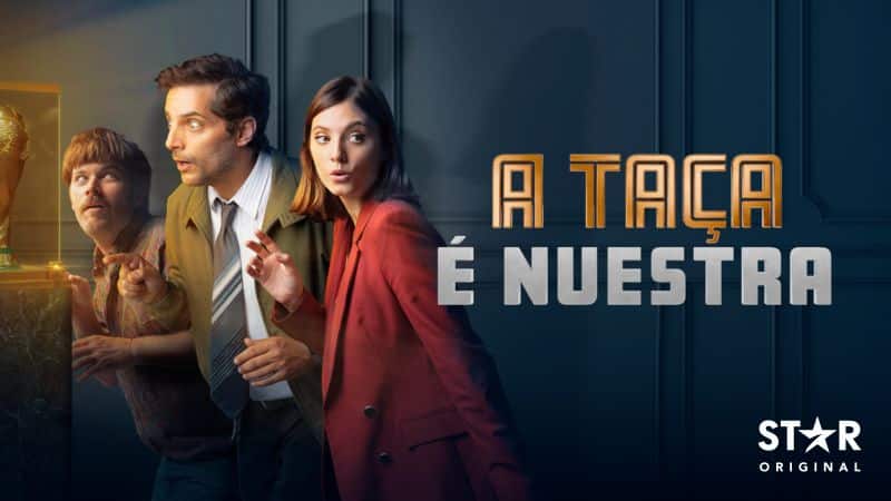 A-Taca-e-Nuestra-Star-Plus 6 séries estrearam no Star+, incluindo 'A Taça é Nuestra' e 'Em Busca de Vingança'