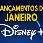 Lançamentos do Disney+ em Janeiro de 2023 | Lista Atualizada