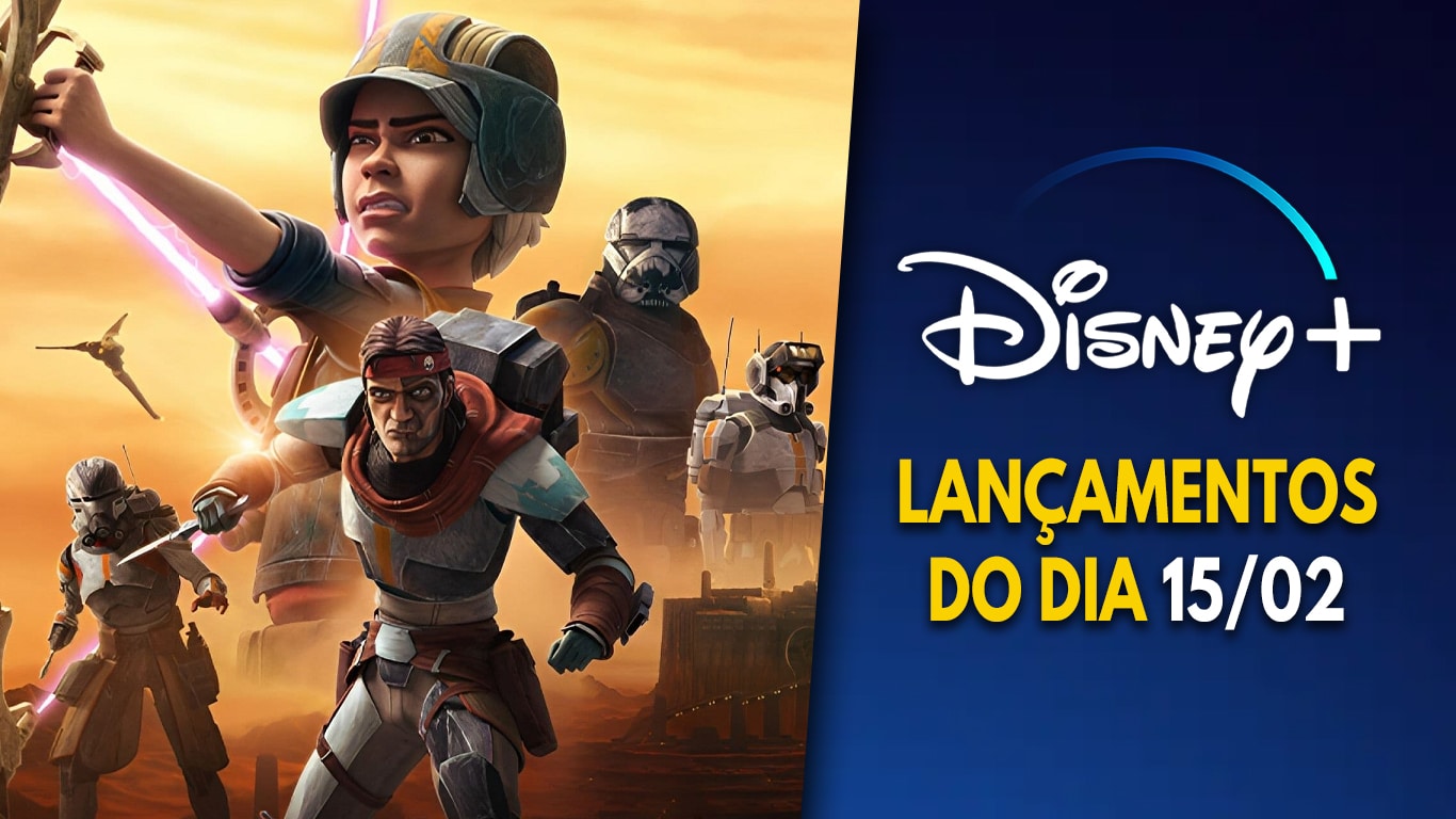 Lancamentos-do-dia-Disney-Plus-15-02-23 Disney+ lança novo episódio de Star Wars: The Bad Batch