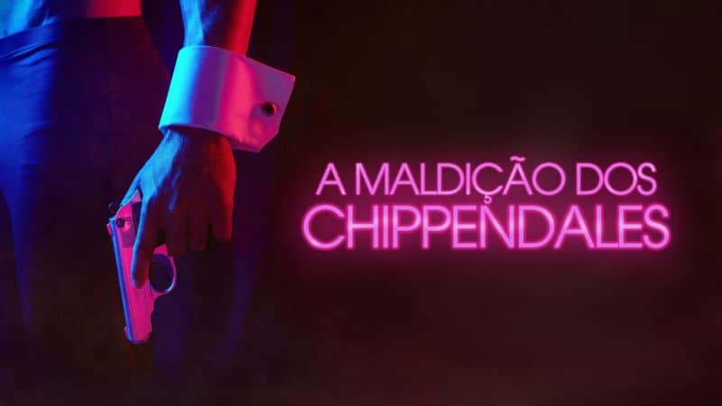 A-Maldicao-dos-Chippendales-Star-Plus Star+ lança mais 6 séries, incluindo o dorama 'Minha Família em Jogo'