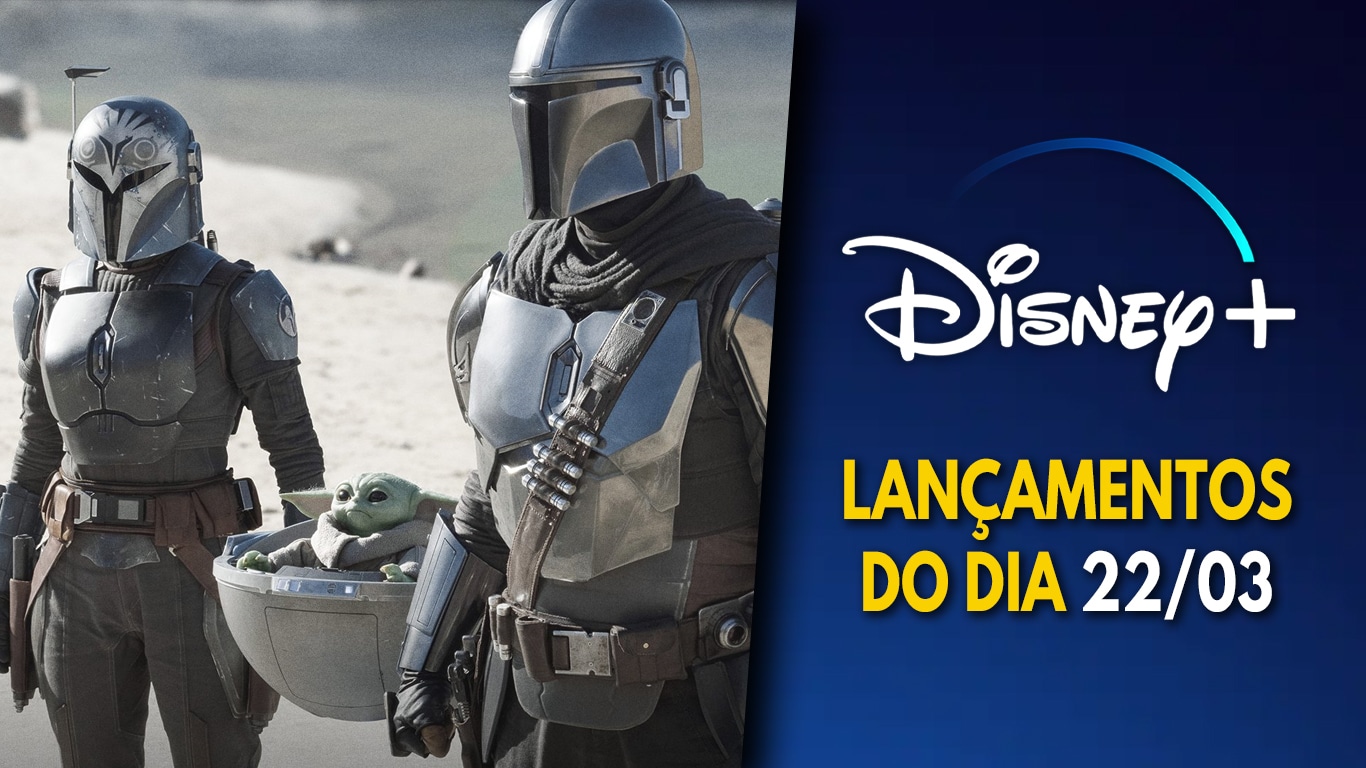 Lancamentos-do-dia-Disney-Plus-22-03-2023 Novos episódios no Disney+: The Mandalorian e The Bad Batch