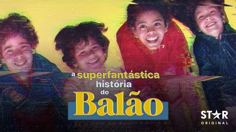 A-Superfantastica-Historia-do-Balao-StarPlus A Superfantástica série do Balão Mágico já estreou no Star+!