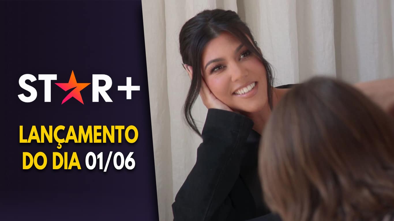 Lancamentos-Star-Plus-do-dia-01-06-2023 The Kardashians lança 2º episódio da 3ª temporada no Star+
