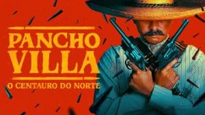 Pancho-Villa-O-Centauro-do-Norte