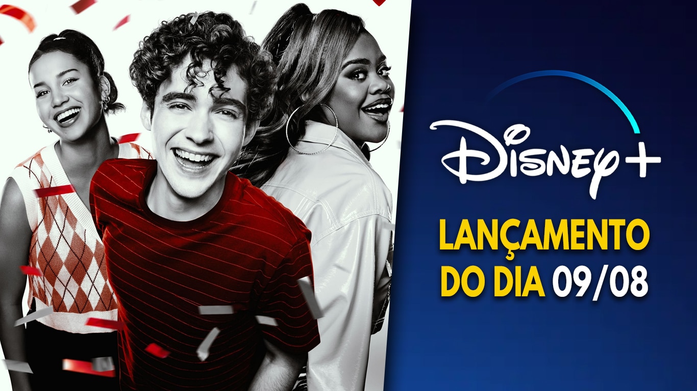 Lancamentos-Disney-Plus-do-dia-09-08-2023 4ª temporada de High School Musical: A Série: O Musical estreou no Disney+