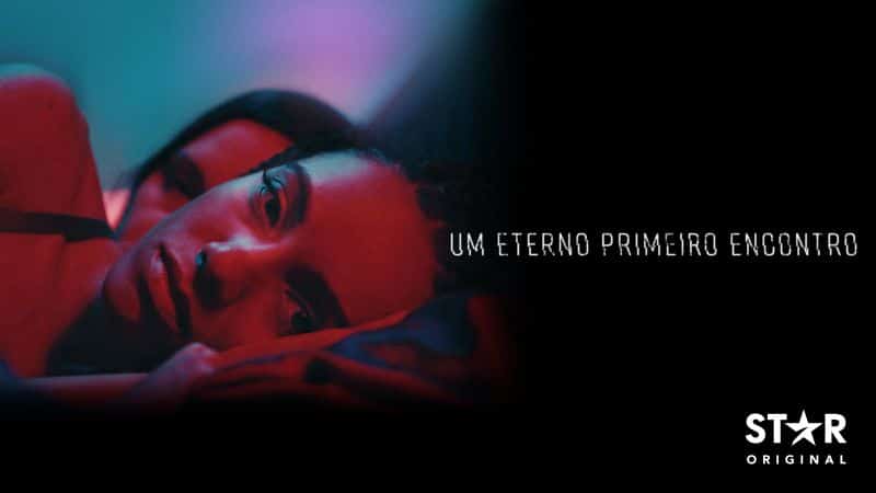 Um-Eterno-Primeiro-Encontro-Star-Plus Star+ lançou o terror 'Um Eterno Primeiro Encontro'