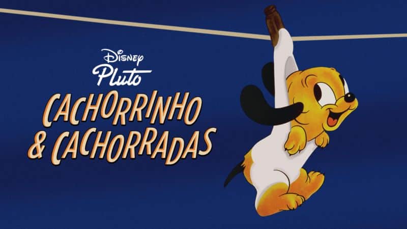 Cachorrinho-Cachorradas-Disney Disney+ lança especial de Sofia Carson e 6 desenhos clássicos restaurados