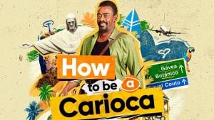 How-To-Be-A-Carioca-Star-Plus