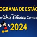 Disney anuncia Programa de Estágio 2024; descubra todos os detalhes