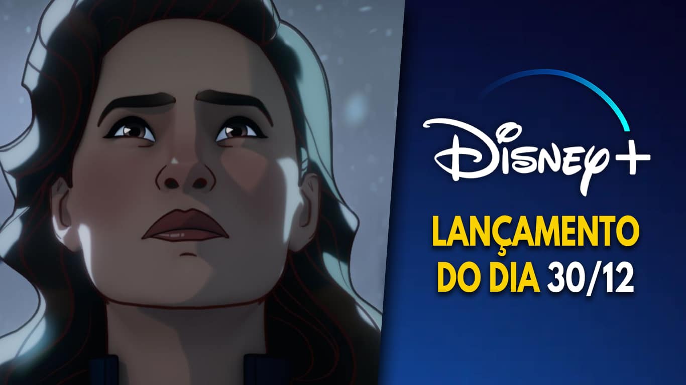 Lancamentos-do-dia-Disney-Plus-30-12-2023 Disney+ lança último episódio da 2ª temporada de What If...?