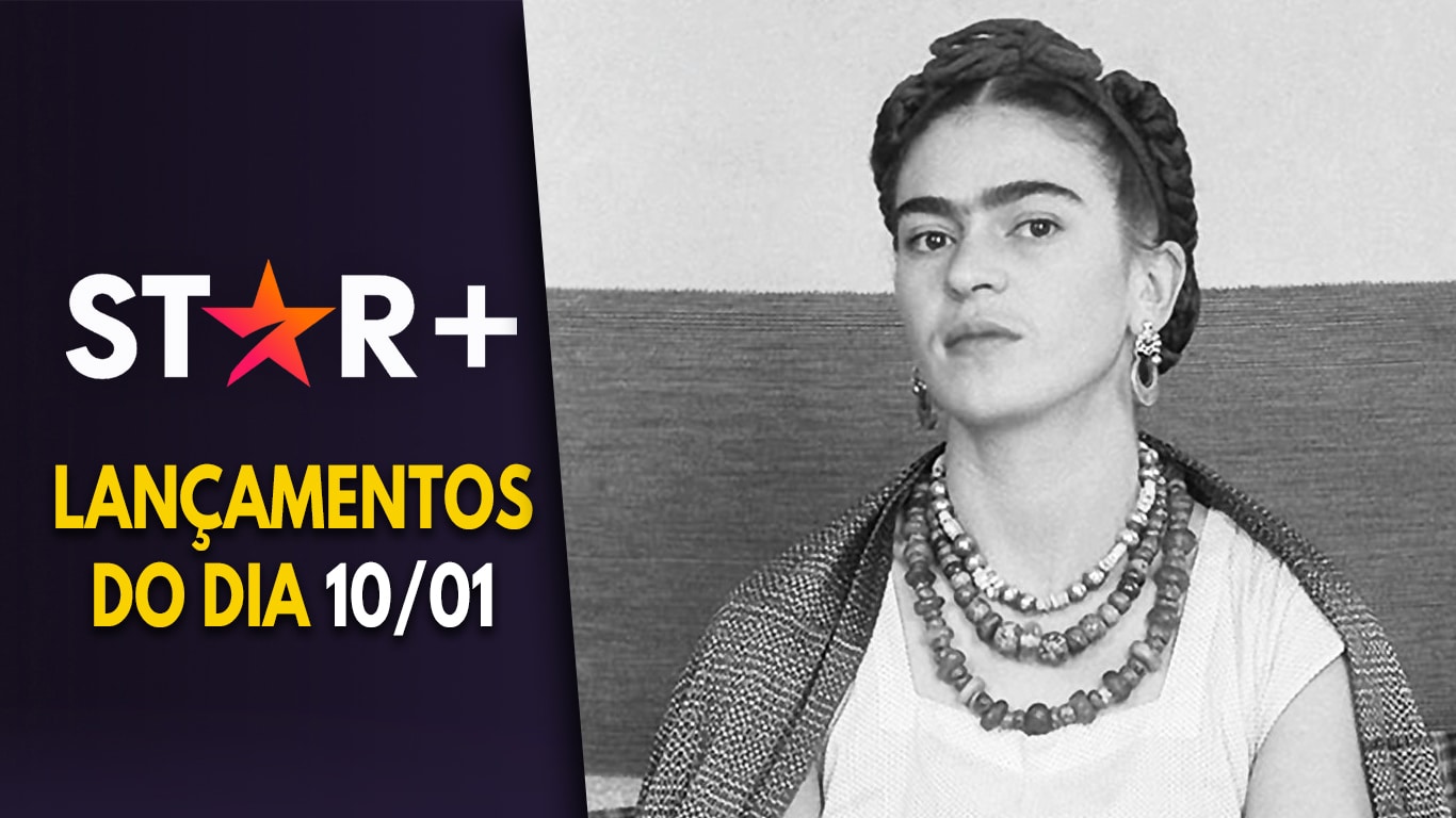 Lancamentos-do-Star-Plus-em-10-01-2024 Star+ lança série de Frida Kahlo e novos episódios de 3 animes