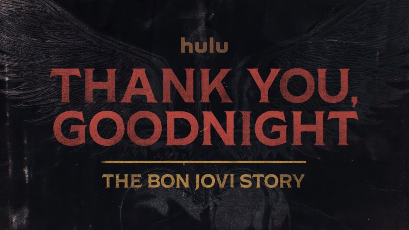 The-Bon-Jovi-Story Thank You, Goodnight | Saiu o 1º trailer da série sobre o Bon Jovi