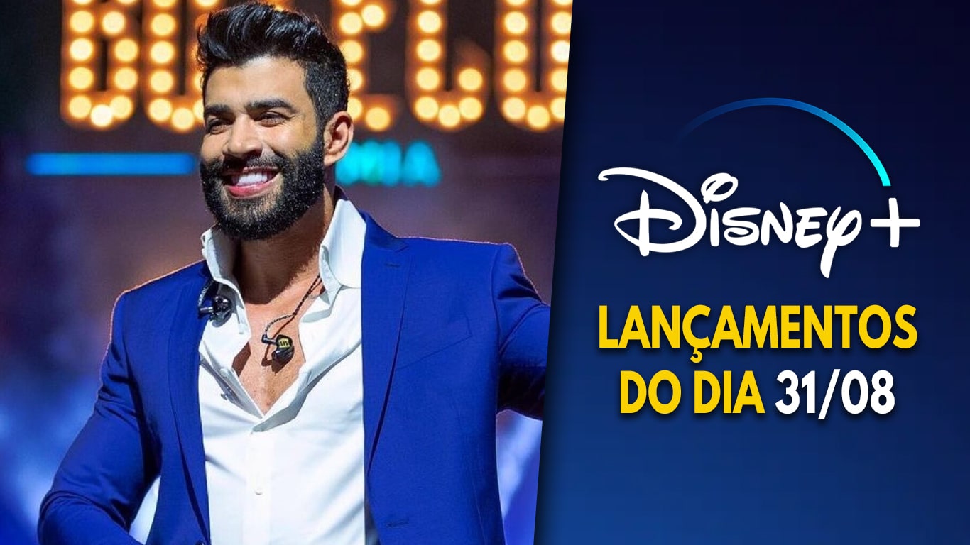 Lancamentos-Disney-Plus-do-dia-31-08-2024-1 Show ao vivo de Gusttavo Lima e 2ª temporada de Fora da Prisão hoje no Disney+