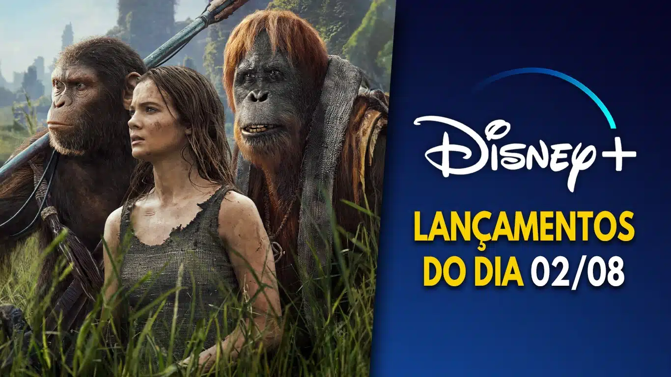 Lancamentos-DisneyPlus-do-dia-02-08-2024 Planeta dos Macacos: O Reinado chegou em 4K Ultra HD no Disney+