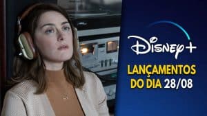 Lancamentos-DisneyPlus-do-dia-28-08-2024