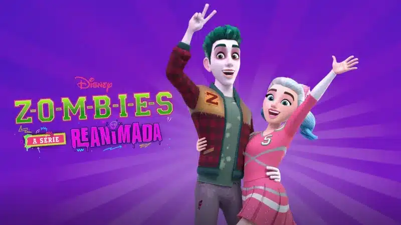 ZOMBIES-A-Serie-Reanimada Mais 10 novidades hoje no Disney+, incluindo Vidas Bandidas