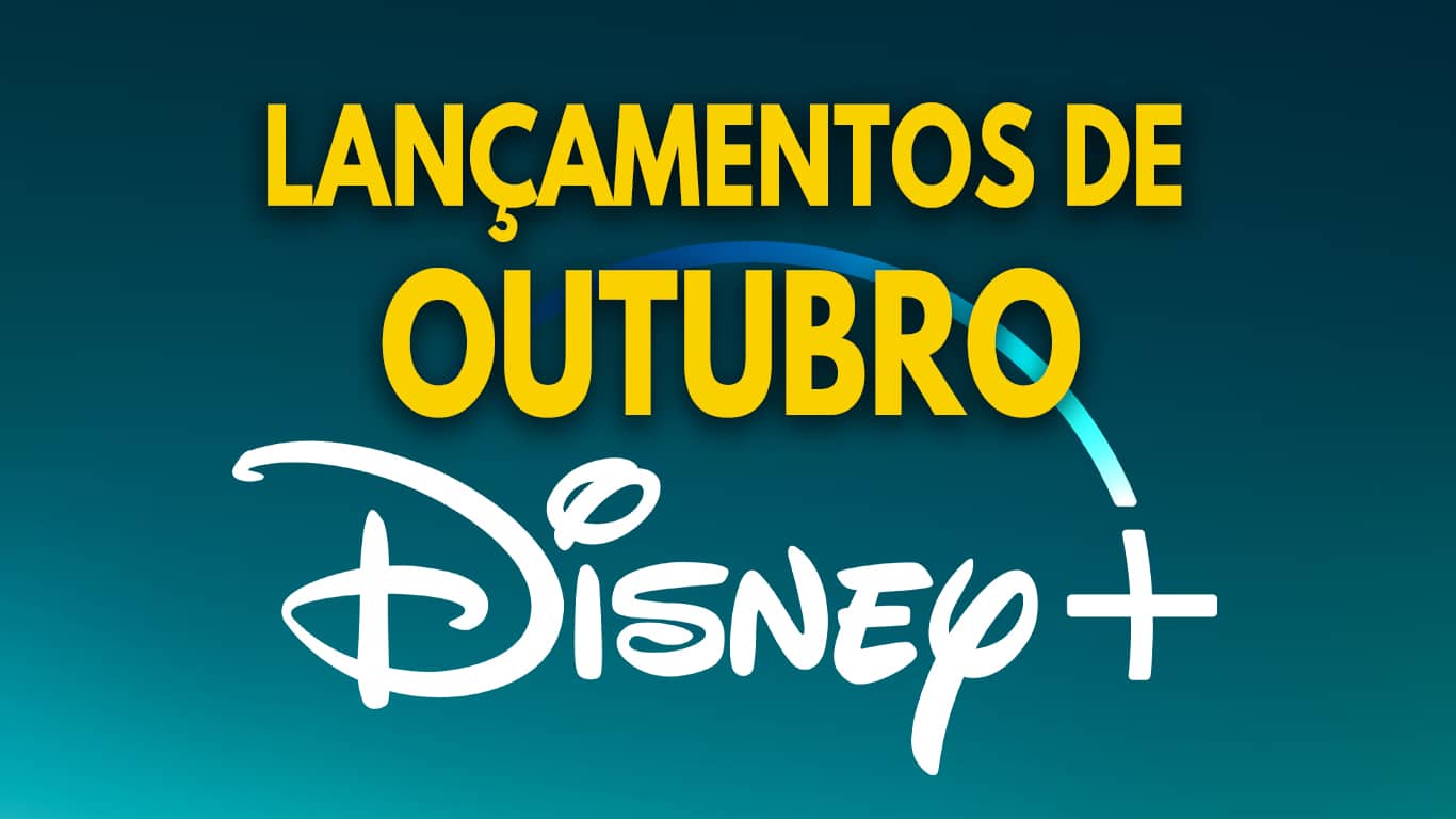 Lancamentos-Disney-Plus-Outubro Lançamentos do Disney+ em Outubro de 2024 | Lista Atualizada