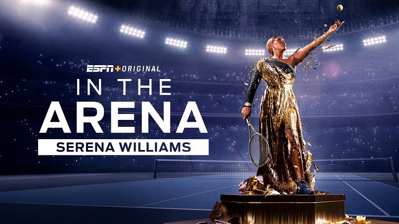 In-The-Arena-Serena-Williams Hoje no Disney+: Rivais, animação dos Vingadores e documentários de Serena Williams e da dupla Tegan e Sara